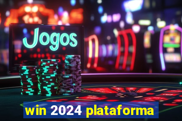 win 2024 plataforma